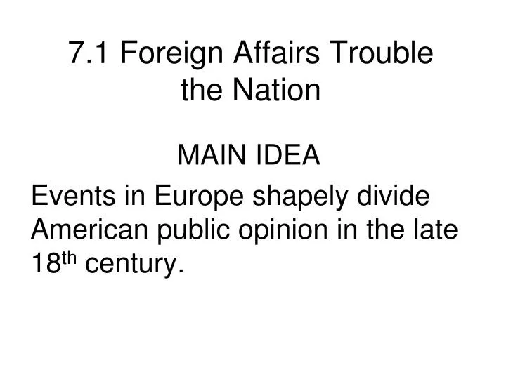 7 1 foreign affairs trouble the nation