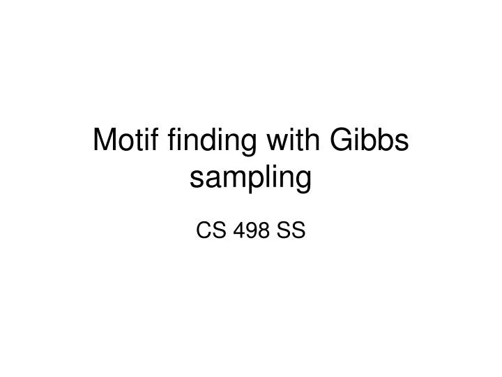 motif finding with gibbs sampling
