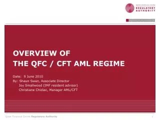 OVERVIEW OF THE QFC / CFT AML REGIME