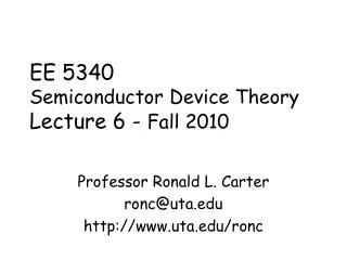 EE 5340 Semiconductor Device Theory Lecture 6 - Fall 2010