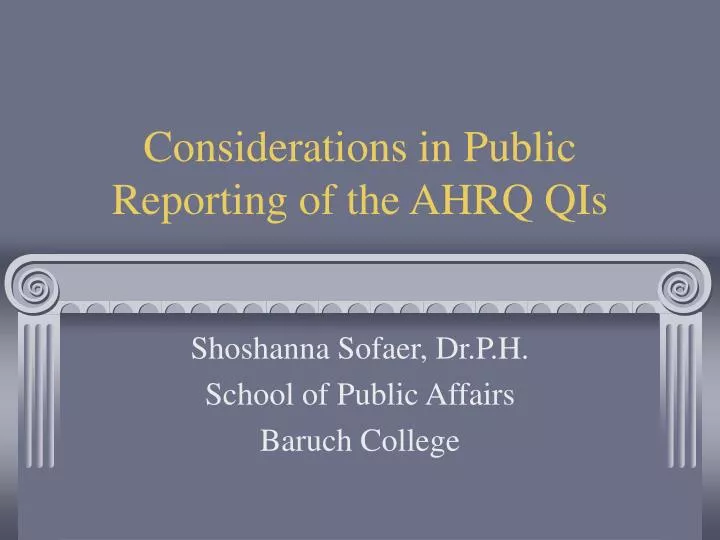 considerations in public reporting of the ahrq qis