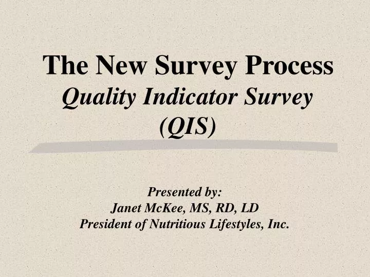 the new survey process quality indicator survey qis