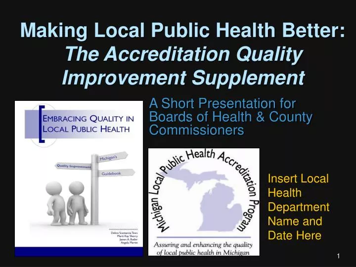 making local public health better the accreditation quality improvement supplement