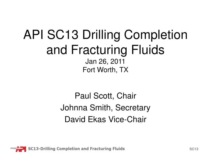 api sc13 drilling completion and fracturing fluids jan 26 2011 fort worth tx