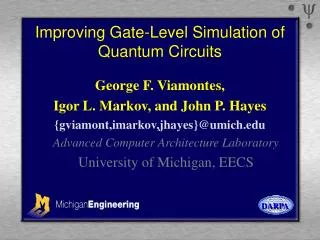 Improving Gate-Level Simulation of Quantum Circuits