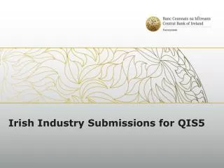 Irish Industry Submissions for QIS5