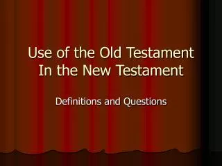 Use of the Old Testament In the New Testament