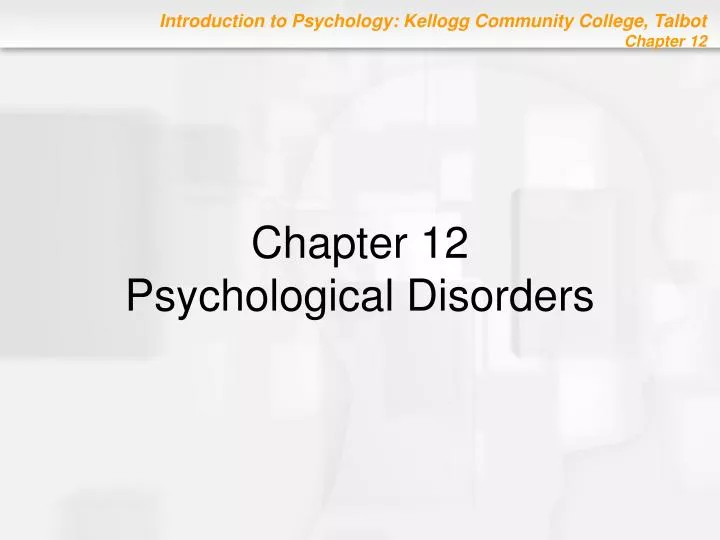chapter 12 psychological disorders