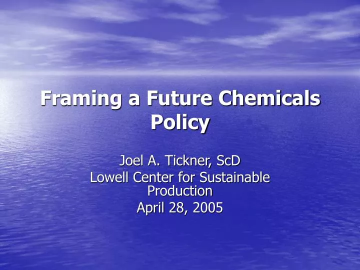 framing a future chemicals policy
