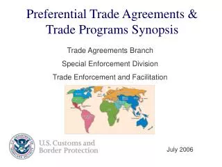 Preferential Trade Agreements &amp; Trade Programs Synopsis