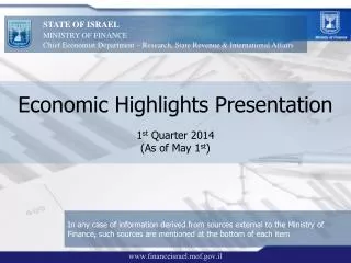 Economic Highlights Presentation 1 st Quarter 2014 (As of May 1 st )