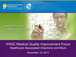 VHQC Medical Quality Improvement Focus Healthcare-Associated Infections and More