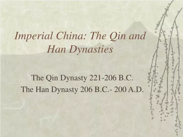 imperial china the qin and han dynasties