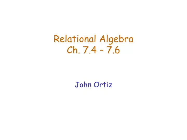 relational algebra ch 7 4 7 6