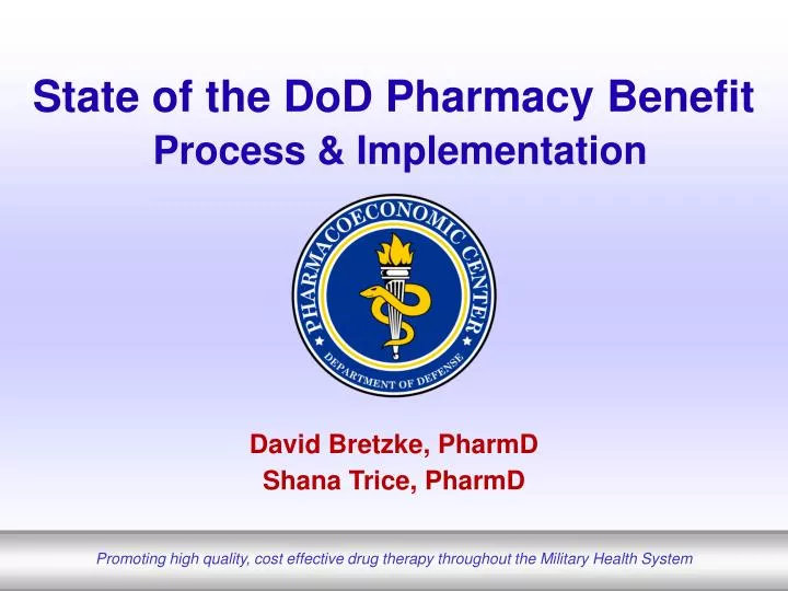 state of the dod pharmacy benefit process implementation