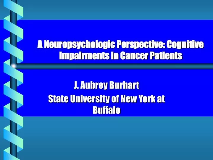 a neuropsychologic perspective cognitive impairments in cancer patients