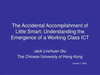 The Accidental Accomplishment of Little Smart: Understanding the Emergence of a Working Class ICT