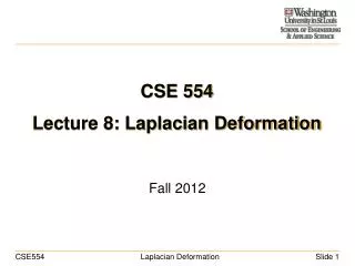 CSE 554 Lecture 8: Laplacian Deformation