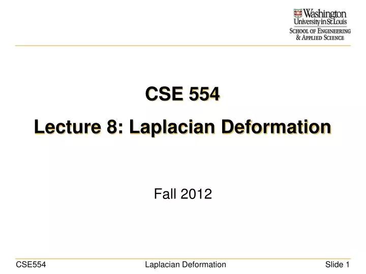 cse 554 lecture 8 laplacian deformation