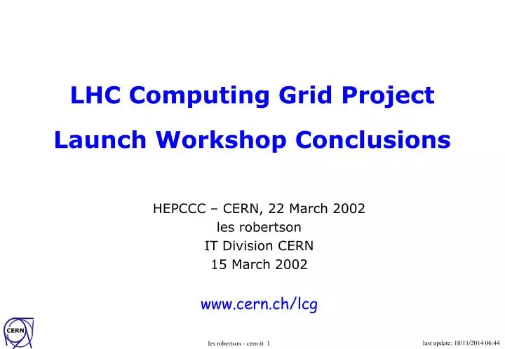 lhc computing grid project launch workshop conclusions