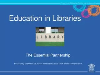 Education in Libraries
