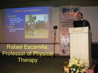 Rafael Escamilla, Professor of Physical Therapy