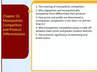 1. The meaning of monopolistic competition