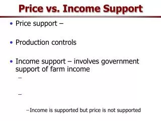 Price vs. Income Support