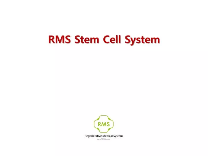 rms stem cell system