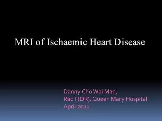 MRI of Ischaemic Heart Disease