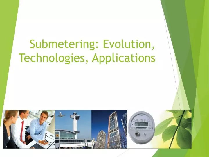 submetering evolution technologies applications