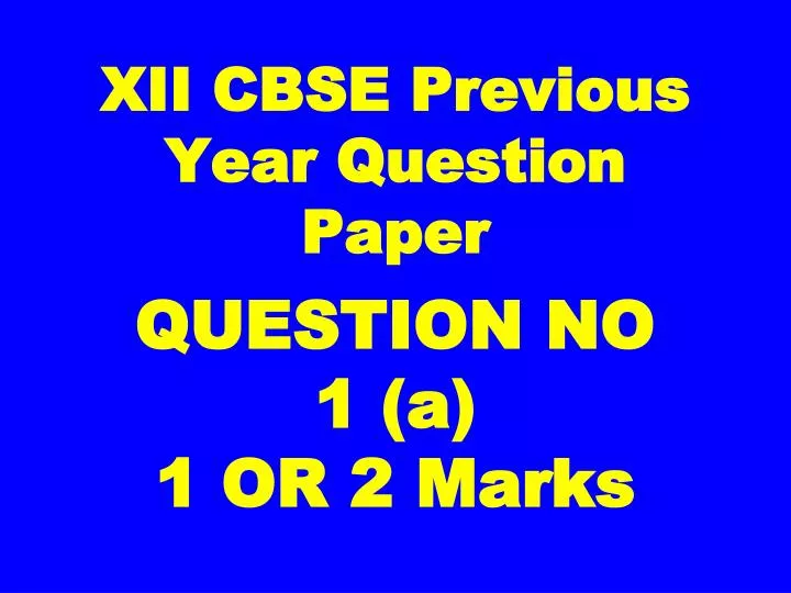 xii cbse previous year question paper