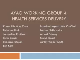 AYAO WORKING GROUP 4: HEALTH SERVICES DELIVERY
