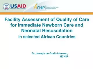 Facility Assessment of Quality of Care for Immediate Newborn Care and Neonatal Resuscitation