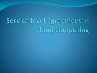Service level agreement in cloud computing