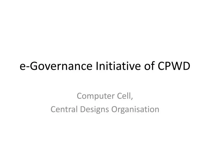 e governance initiative of cpwd