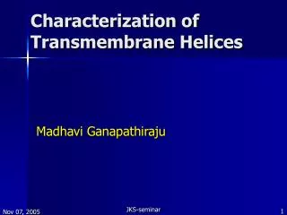 Characterization of Transmembrane Helices