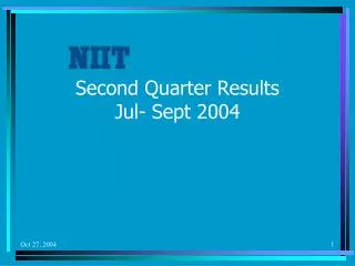 Second Quarter Results Jul- Sept 2004