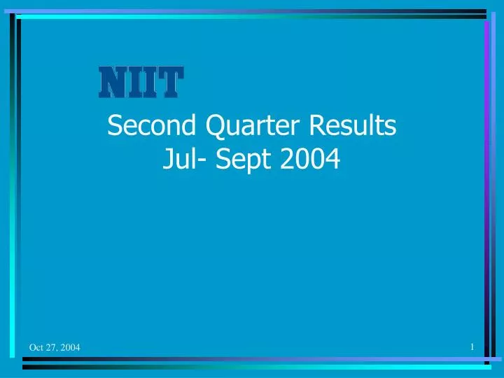 second quarter results jul sept 2004