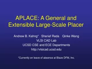 APLACE: A General and Extensible Large-Scale Placer