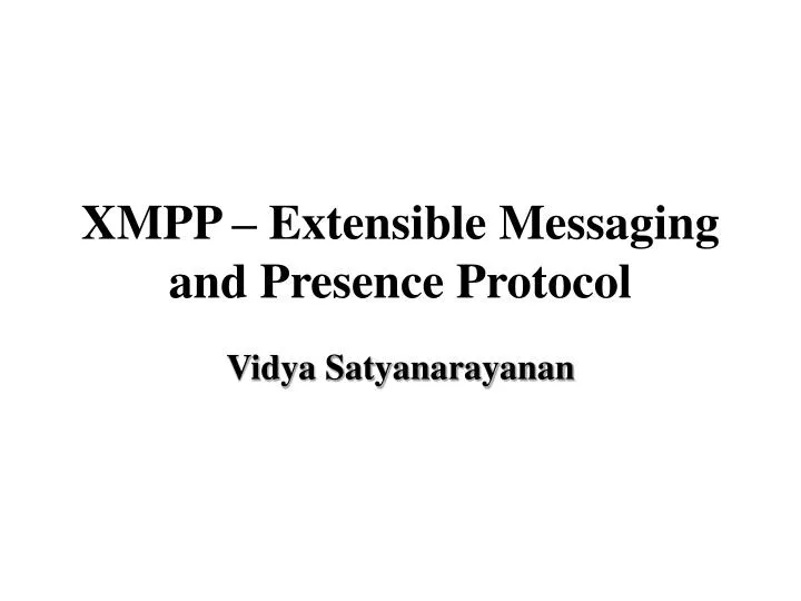 xmpp extensible messaging and presence protocol