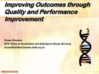 Improving Outcomes through Quality and Performance Improvement