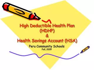 High Deductible Health Plan (HDHP) &amp; Health Savings Account (HSA)