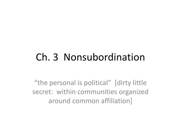 ch 3 nonsubordination