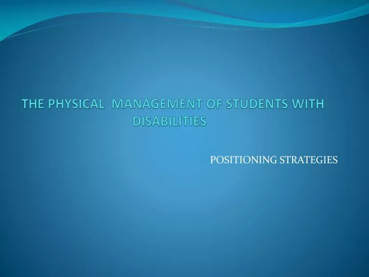 the physical management of students with disabilities