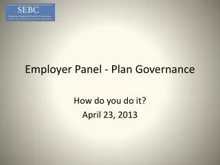 Employer Panel - Plan Governance