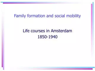 Family formation and social mobility