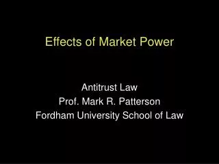 Effects of Market Power