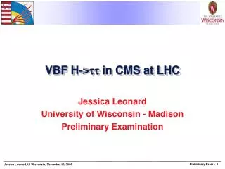 VBF H-&gt; ?? in CMS at LHC