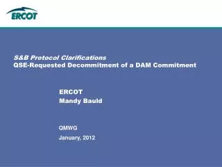 S&amp;B Protocol Clarifications QSE-Requested Decommitment of a DAM Commitment